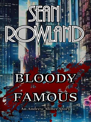 cover image of Bloody Famous
